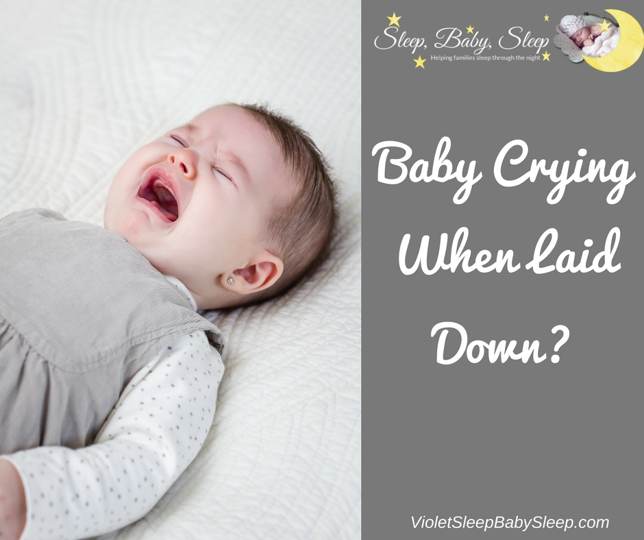 baby crying when laid down
